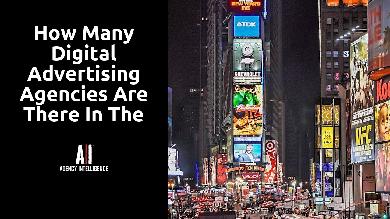 How many digital advertising agencies are there in the US?