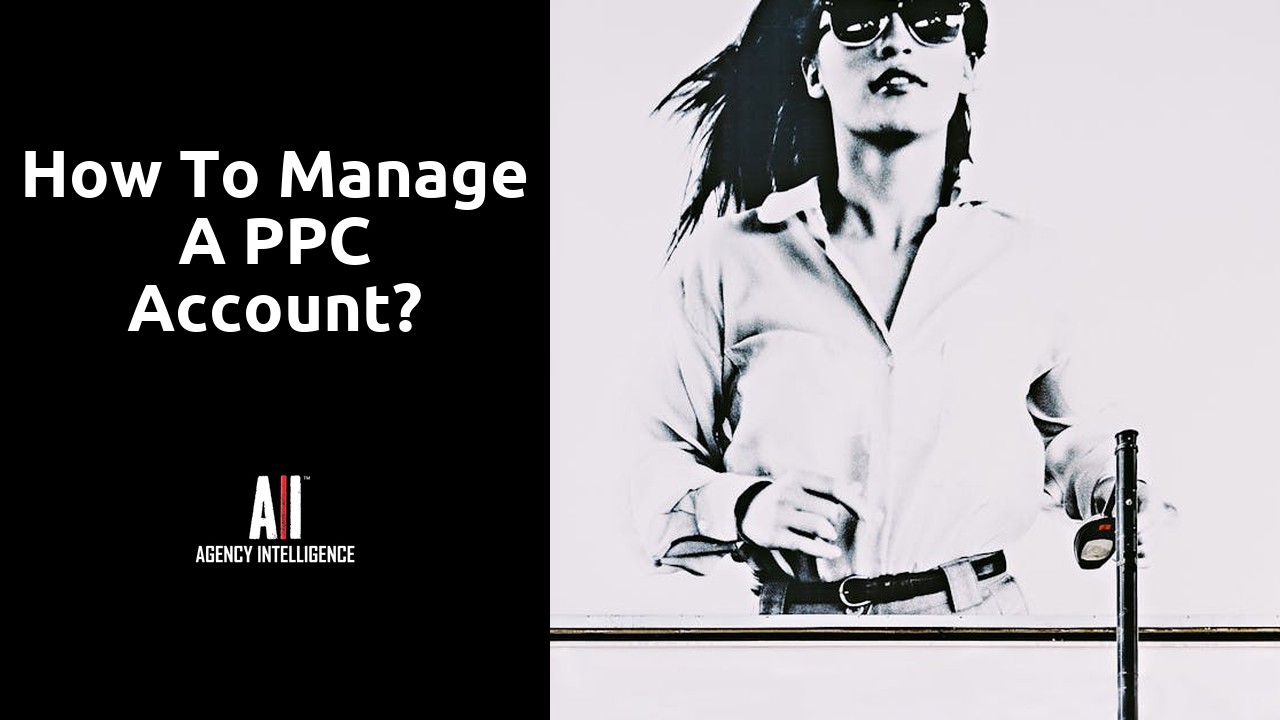 How to manage a PPC account?